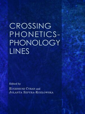 cover image of Crossing Phonetics-Phonology Lines